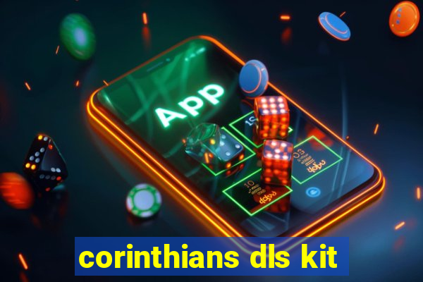 corinthians dls kit